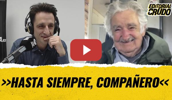 Embedded thumbnail for &quot;Hasta siempre Mujica, hasta siempre compañero&quot; #editorialcrudo