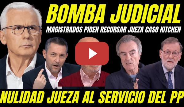 Embedded thumbnail for BOMBAZO "PIDEN RECUSAR JUEZA CASO KITCHEN POR OBSTRUCCIÓN DECLARACIÓN DE RAJOY Y COSPEDAL"