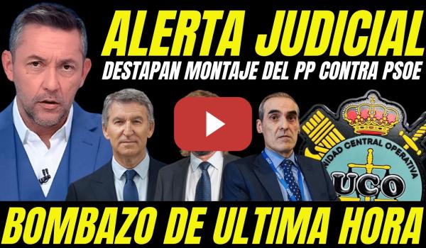 Embedded thumbnail for BOMBAZO "DESTAPAN MONTAJE DEL PP CON EL JUEZ PEDRAZ Y FISCALÍA PARA ATACAR AL PSOE"