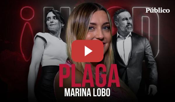 Embedded thumbnail for Plagas: de Ayuso a Abascal - Programa Completo - HECD, con Marina Lobo