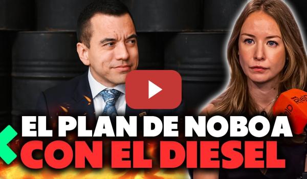 Embedded thumbnail for ¿Qué gana Noboa encareciendo el Diésel? Su plan, explicado