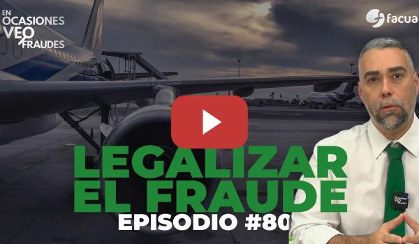 Embedded thumbnail for LEGALIZAR EL FRAUDE | EN OCASIONES VEO FRAUDES