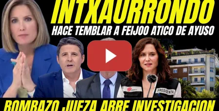 Embedded thumbnail for SILVIA INTXAURRONDO HACE TEMBLAR A FEIJÓO "JUEZA ABRE INVESTIGACIÓN AYUSO COMPRA ÁTICO"