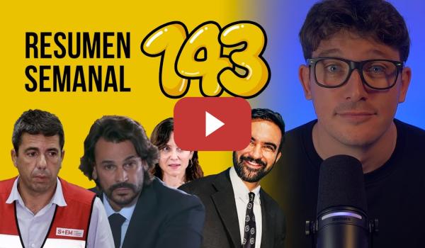 Embedded thumbnail for Declara el novio de Ayuso, dimite Mazón y el emérito sin pensión #ResumenSemanal 143