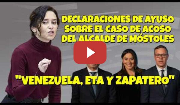 Embedded thumbnail for Reflexivas declaraciones de Ayuso sobre el Caso de acoso en Móstoles "Venezuela, Eta y Zapatero"