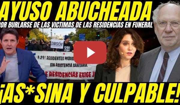 Embedded thumbnail for 😡 ¡HIJA DE P*TA! VICTIMAS RESIDENCIAS ABUCHEAN A AYUSO EN EL FUNERAL A LAS VICTIMAS TREN ADAMUZ