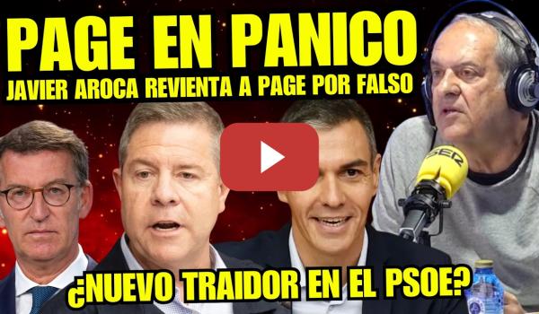Embedded thumbnail for JAVIER AROCA ATIZA a PAGE POR CRITICAR a PEDRO SÁNCHEZ y MOSTRAR UNA DOBLE CARA "ES LA VOZ DEL PP"