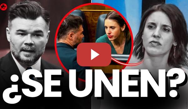 Embedded thumbnail for Lo de Irene Montero y Gabriel Rufián, ¿funcionará? ¿habrá frente amplio?