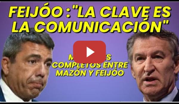 Embedded thumbnail for Conversación completa entre Feijóo y Mazón  "La Clave es la Comunicación"
