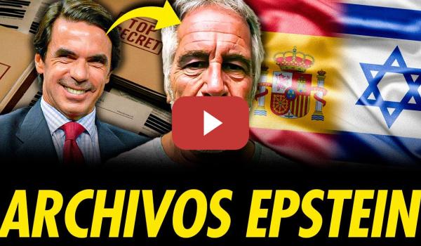 Embedded thumbnail for LOS ESPAÑOLES EN LOS ARCHIVOS EPSTEIN Y SU RELACIÓN CON ISRAEL