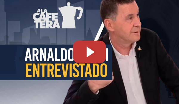 Embedded thumbnail for Otegi propone un Frente Popular contra el AVANCE ULTRA - La Cafetera