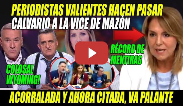 Embedded thumbnail for WYOMING G0LPEA💥 RECITAL y DURO CALVARIO de PRENSA VALIENTE a Susana Camarero-PALANTE-Intxaurrondo