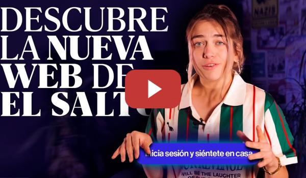 Embedded thumbnail for El Salto estrena nueva página: una web como una casa