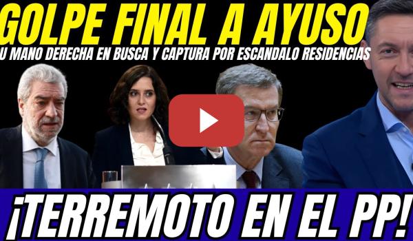 Embedded thumbnail for ⚠️ ¡BOMBAZO! MANO DERECHA DE AYUSO EN BUSCA Y CAPTURA POR EL ESCANDALO DE LAS RESIDENCIAS