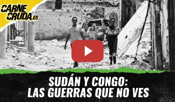 Embedded thumbnail for T11x126 - Sudán y Congo: las guerras que no ves (MUNDO A DISTANCIA - CARNE CRUDA)