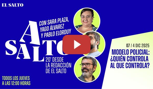 Embedded thumbnail for 👮🏻‍♂️Asalto E07: Modelo policial ¿Quién controla al que controla?