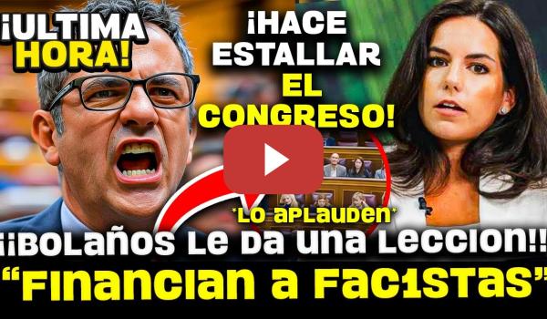 Embedded thumbnail for 💥¡HEREDEROS DE FRANCO! BOLAÑOS DESTROZA A VOX POR BLANQUEAR LA DICTADURA EN PLENO CONGRESO