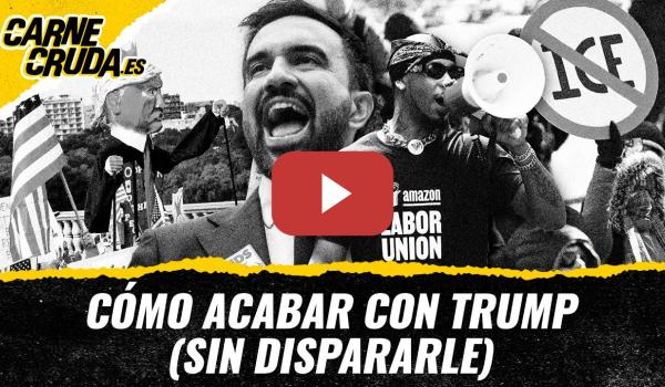 Embedded thumbnail for T12X120 - Cómo acabar con Trump (sin dispararle)