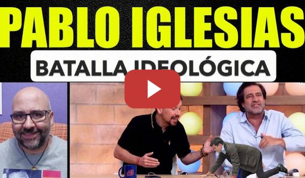 Embedded thumbnail for Pablo Iglesias, hay que dar la batalla ideológica,