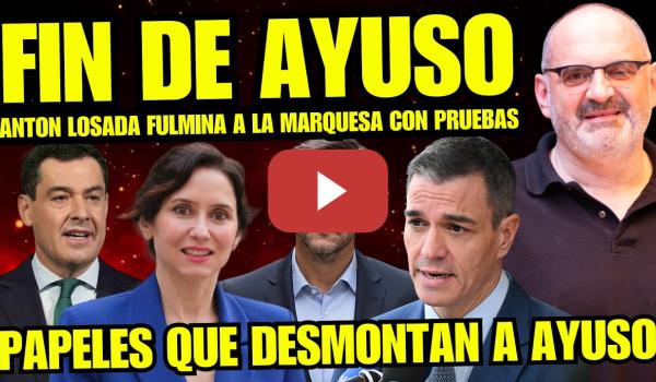 Embedded thumbnail for ANTÓN LOSADA ANTICIPA EL FIN DE AYUSO Y JUANMA MORENO “NOS ESTÁ MATANDO POR ESTÚPIDA E IGNORANTE”
