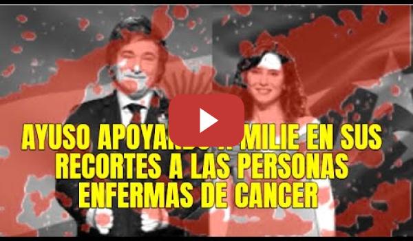 Embedded thumbnail for AYUSO APOYANDO A MILIE EN SUS RECORTES A LAS PERSONAS ENFERMAS DE CÁNCER
