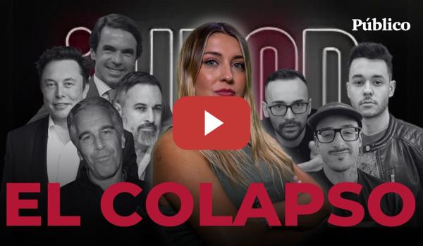 Embedded thumbnail for EL COLAPSO | Programa completo | De ElXocas, TheGreft y RickyEdit a Epstein, de Aznar a Juan Carlos