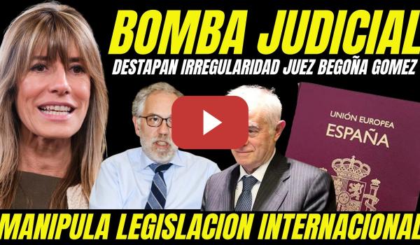 Embedded thumbnail for EXCLUSIVA CASO BEGOÑA GÓMEZ "JUEZ MANIPULA PRUEBAS LEGISLACIÓN INTERNACIONAL"