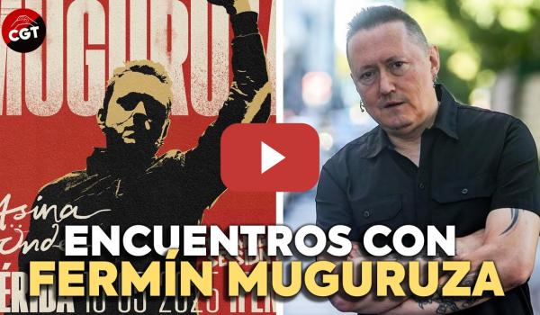 Embedded thumbnail for ENCUENTROS 05: Entrevista con Fermín Muguruza, cantante, productor y director de cine | CGT EN RED