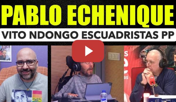 Embedded thumbnail for Pablo Echenique. Vito y Ndongo son escuadristas financiados por el PP.  Juanma Moreno el "moderado".