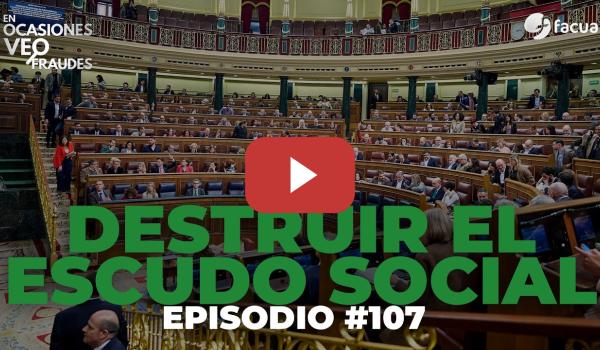 Embedded thumbnail for DESTRUIR EL ESCUDO SOCIAL | EN OCASIONES VEO FRAUDES