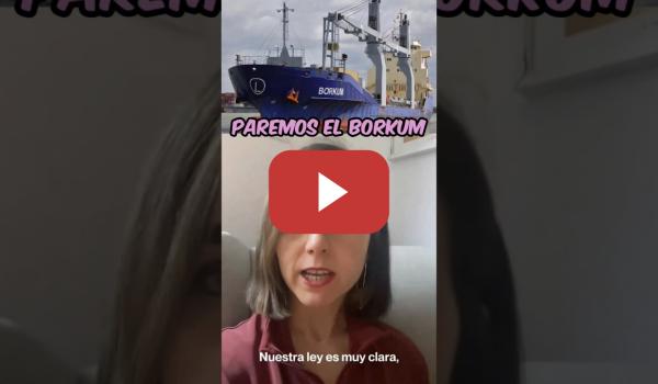 Embedded thumbnail for BOICOT AL BORKUM: El barco que lleva armas al estado GENOCIDA de Israel pasará por Cartagena