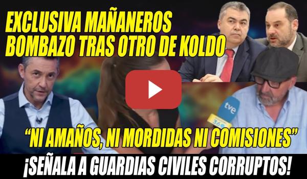 Embedded thumbnail for BOMBAZOS de Koldo⚡Señala a G.C. CORRUPTA y al TRAMA del PP para ACABAR con Sánchez⚡ ¡SALVA a Cerdán!