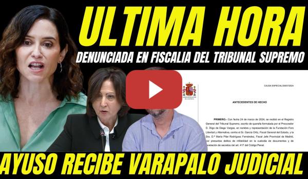 Embedded thumbnail for ÚLTIMA HORA "VARAPALO JUDICIAL AYUSO FISCALÍA DEL TRIBUNAL SUPREMO POR DELITOS COMPRA ÁTICO"