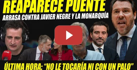 Embedded thumbnail for REAPARECE ÓSCAR PUENTE Y REVIENTA A JAVIER NEGRE Y A LA MONARQUÍA: ¡ESTÁ IMPUTADO Y CONDENADO!