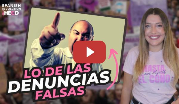Embedded thumbnail for ¿Y las DENUNCIAS FALSAS? ¿Otra vez con eso, José Luís? Tranquilas, tengo la respuesta perfecta
