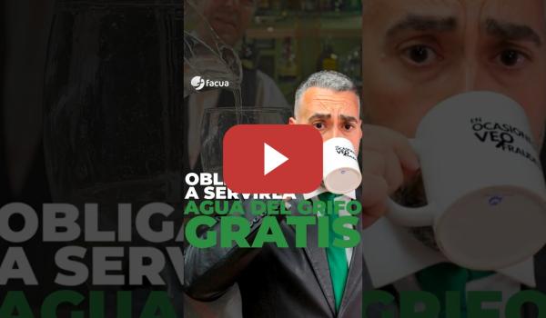 Embedded thumbnail for LOS RESTAURANTES ESTÁN OBLIGADOS A SERVIR AGUA DEL GRIFO GRATIS