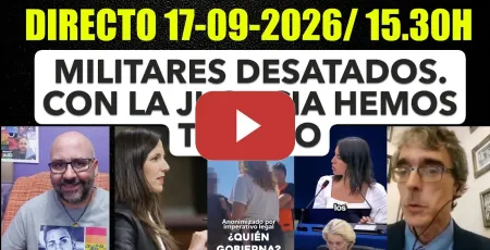 Embedded thumbnail for Directo 19 de Septiembre de 2026/ 15.30h. Militares y Jueces en Ceuta desatados.