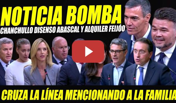 Embedded thumbnail for BOMBAZO. SALTA ESCÁNDALO FEIJÓO Y ABASCAL: ALQUILER Y DISENSO. ESCABECHINA DE RUFIÁN-SÁNCHEZ-MINITRO