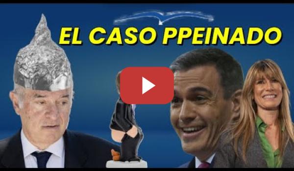 Embedded thumbnail for Comienza el  Caso PPeinado