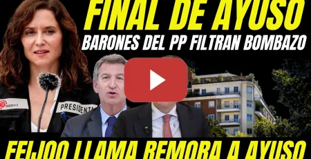 Embedded thumbnail for BOMBAZO "FEIJÓO PIENSA QUE AYUSO ES UNA RÉMORA" BARONES DEL PP FILTRAN  ALMEIDA ES EL TRAIDOR