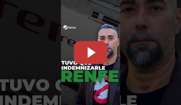 Embedded thumbnail for RENFE TUVO QUE INDEMNIZARLE