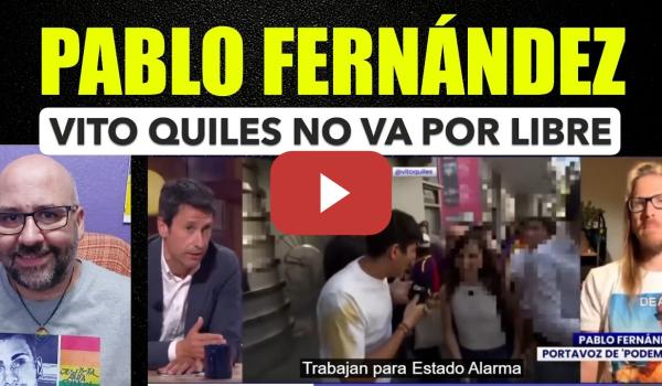 Embedded thumbnail for Pablo Fernández, Vito Quiles no trabaja por libre, miren su micro.