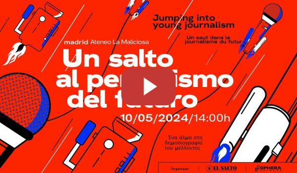 Embedded thumbnail for Un Salto al periodismo del futuro - Jumping into young journalism