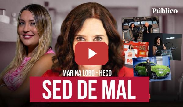 Embedded thumbnail for Ayuso: sed de mal | Marina Lobo y la presidenta que siempre ficha por el lado oscuro