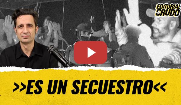 Embedded thumbnail for &quot;Es un secuestro&quot; #editorialcrudo sobre la Flotilla rumbo a Gaza