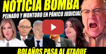 Embedded thumbnail for MONTORO CAZADO. PEINADO EN JAQUE: BOLAÑOS PASA AL ATAQUE. POSIBLE ARCHIVO DE CAUSA EN CASO BEGOÑA