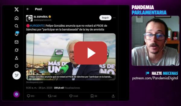Embedded thumbnail for Pandemia Parlamentaria: La ultraderecha que viene y el giro del PSOE