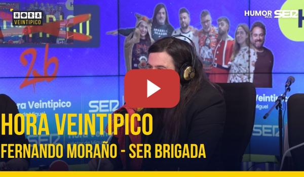 Embedded thumbnail for Hora Veintipico | Fernando Moraño - SER Brigada