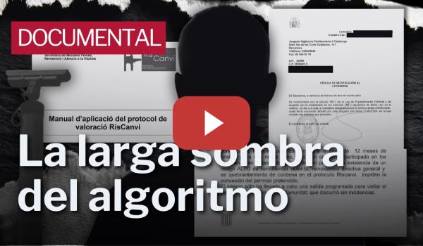 Embedded thumbnail for DOCUMENTAL | RISCANVI. La larga sombra del algoritmo que perfila a los presos en CATALUNYA