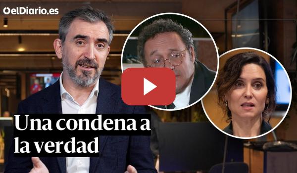 Embedded thumbnail for IGNACIO ESCOLAR: Una condena a la verdad